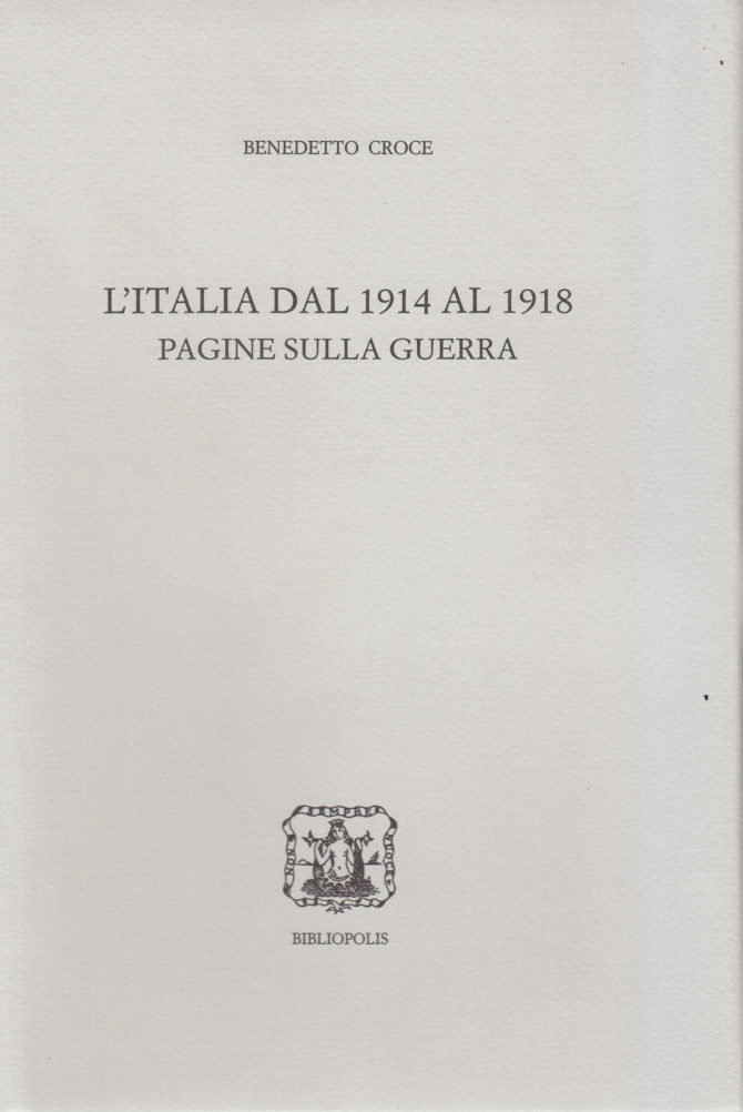Giovanni Perazzoli, nota su Benedetto Croce, “L’Italia dal 1914 al 1918. Pagine sulla Guerra”